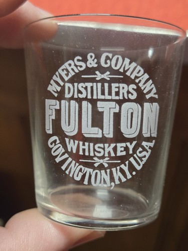 rare Antique Myers Co Fulton Whiskey Covington KY PRE PRO ADVERTISING SHOT GLASS