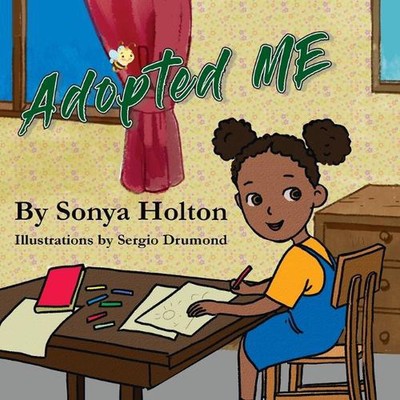 Adopted Me by Sonya Holton Paperback Book