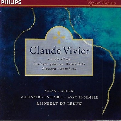 Claude Vivier: Lonely Child/Zipangu/Bouchara (CD, 1996)