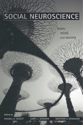 Soziale Neurowissenschaften: Gehirn, Geist und Gesellschaft von Russell K. Schutt [gebunden]