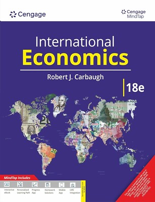 International Economics by Robert Carbaugh, 18th International Ed