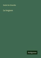 Emile De Girardin | La Lorgnon | Taschenbuch | FranzöSisch (2025)