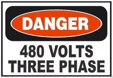Danger 480 Volts Three Phase Electrical Safety Sign Sticker Decal