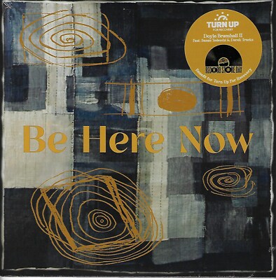 DOYLE BRAMHALL II Be Here Now 7'' NEW RSD Record Store Day 2020 Derek Trucks