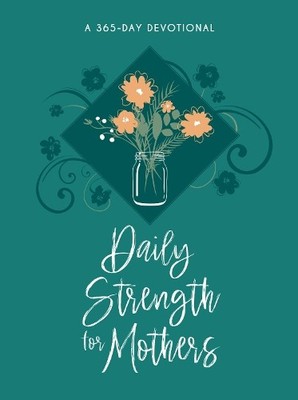 Broadstreet Publishing Daily Strength for Mothers (Taschenbuch) (US IMPORT)