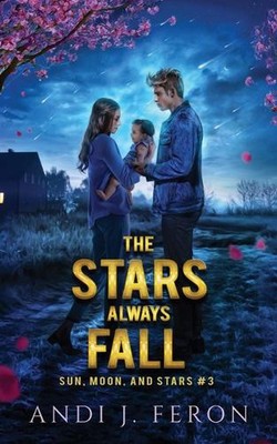 Die Sterne fallen immer von Andi J. Feron (Englisch) Taschenbuch