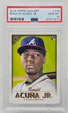 2018 Topps Gallery RONALD ACUNA JR RC CARD PSA 10 GEM MINT