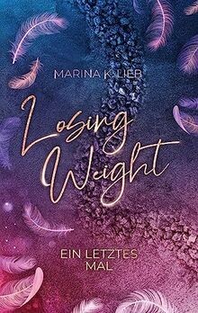 Losing Weight: Ein letztes Mal von Lieb, Marina K. | Buch | Zustand gut