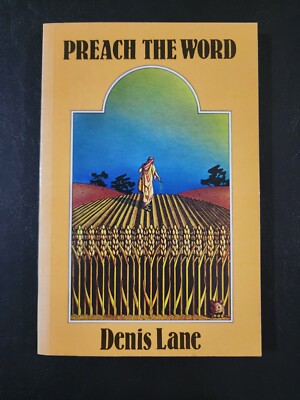Preach the Word by Denis Lane - Paperback