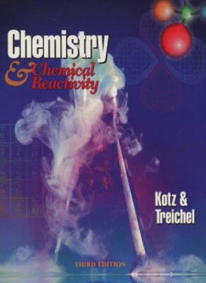Chemistry and Chemical Reactivity By Mary L. Kotz