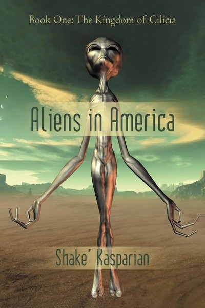 Shake' Kasparian | Aliens In America | Taschenbuch | Englisch (2012) | iUniverse-image