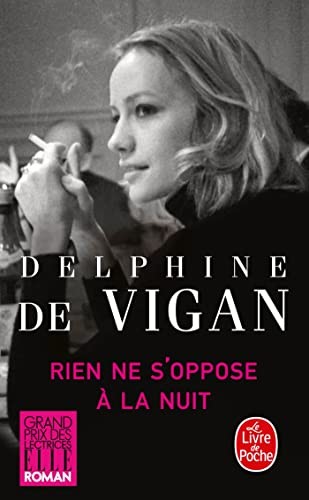 Rien NE S'Oppose a LA Nuit (Litterature & Documents),Delphine de
