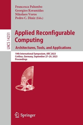 Francesca Palumbo (u. a.) | Applied Reconfigurable Computing. Architectures,...