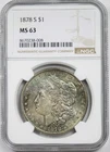 1878-S $1 NGC MS 63 (Multi Color Tone) Morgan Silver Dollar