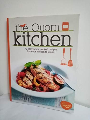 The Quorn Kitchen: 70 Easy, Home Cooked Recipes from Our Kitchen t... 0956608809FREE US DELIVERY | ISBN: 0956608809 | Quality Books