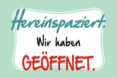 Türschild S0261 - Hereinspaziert wir haben geöffnet 15x20 bis 30x40 Ladenschild
