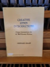* Gerhard Krapf: Creative Hymn Introductions, 80 Hymns; organ (SMP)
