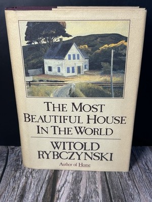 MOST BEAUTIFUL HOUSE IN THE WORLD / WITOLD RYBCZYNSKI / 1989 1ST EDITION HCDJ