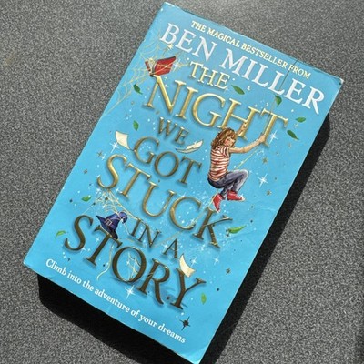 Night We Got Stuck In A Story by Ben Miller | Paperback | 2023