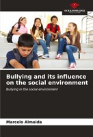 Marcelo Almeida | Bullying And Its Influence On The Social Environment | Buch