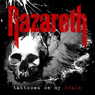 Nazareth Tattooed On My Brain (CD) Album (UK IMPORT)