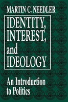 Martin C. Needler | Identity, Interest, And Ideology | Taschenbuch | Englisch