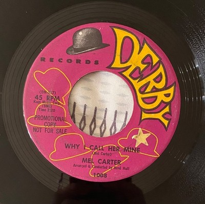 Mel Carter-Why I Call Her Mine-Rare 1964 Soul 45-Derby-HEAR-VG+