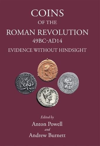 Coins of the Roman Revolution (49 BC–AD 14) Powell Burnett Hardback