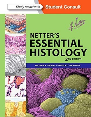 Netter's Essential Histology: with Student Consult Access (Netter Basic Scie...