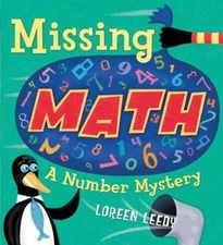 Missing Math: A Number Mystery by Loreen Leedy: New