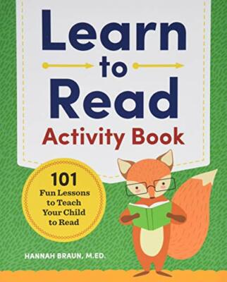 Learn to Read Activity Book: 101 Fun Lessons to Teach Your Child