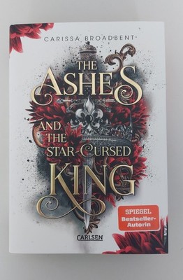 THE ASHES AND THE STAR-CURSED KING | mit Farbschnitt | Carissa Broadbent