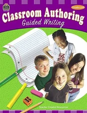 Classroom Authoring: Guided Writing - Paperback By Dunigan, Jima - GOOD