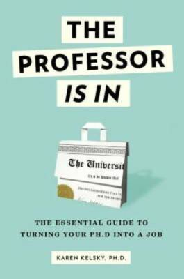 #ad #ad The Professor Is In: The Essential Guide To Turning Your Ph.D. Into a Job GOOD $4.30