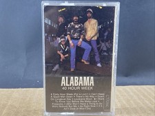 Alabama 40 Hour Week CASSETTE, MULTIPLES SHIP FREE, SEE STORE  