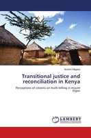 Transitional Justice And Reconciliation In Kenya Ibrahim Magara