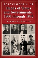 Encyclopedia Of Heads Of States And Governments, 1900 Through 1945 Lentz Buch