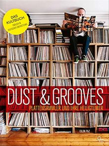Dust  Grooves: Plattensammler und ihre Heiligtümer ... | Buch | Zustand wie neu