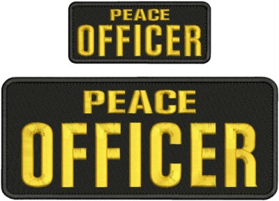 Peace Officer embroidery patches 4x10  2x5 hook on back GOLD AND BLACK