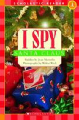 I Spy Santa Claus (Scholastic Reader, Level 1) by 