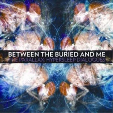 Between the Buried and Me The Parallax: Hypersleep Dialogues (CD) EP