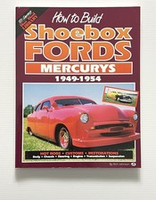 How To Build Shoebox Fords Mercurys 1949-1954 by Rich Johnson PB 1991
