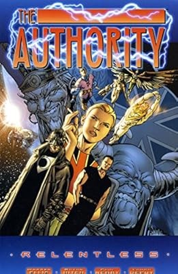 THE AUTHORITY RELENTLESS, Warren Ellis, Used; Very Good Book