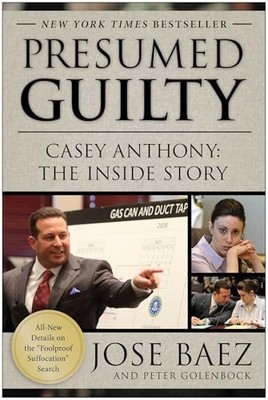 Presumed Guilty: Casey Anthony: The Inside Story, Peter