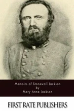 Memoirs Of Stonewall Jackson
