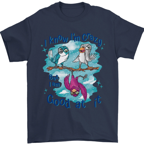 Sé Que Estoy Loco Divertido Lema De Pájaro Camiseta Para Hombre 100% Algodón - Bild 70 von 95