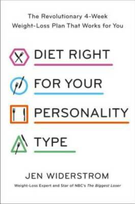 Diet Right for Your Personality Type: The Revolutionary 4-Week Weigh - VERY GOOD