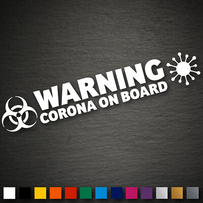 20471 Warning Corona on Board Aufkleber 200x33mm Farbwahl Grippe Seuche Decal