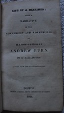 LIFE OF A MARINER: Maj.-Gen. Andrew Burn, Revised Ed. Boston: James Loring 1831