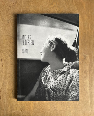 Anders Petersen   Rome Fotobuch Punctum Press Koenig Books 2014